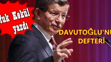 Photo of DAVUTOĞLU’NUN DEFTERİ