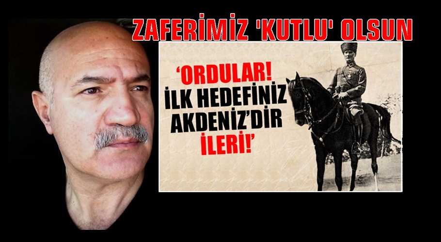 30 AĞUSTOS ZAFERİNİ KAZANANLARIN TARAFINDAYIZ