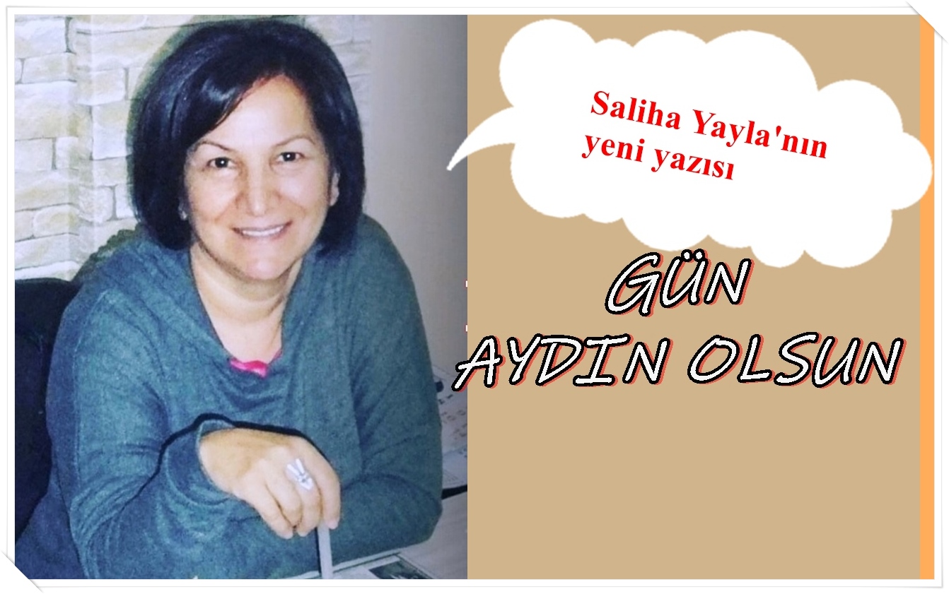 GÜN AYDIN OLSUN