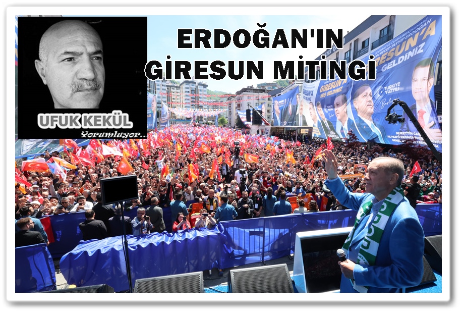 Erdoğan’ın Giresun mitingi