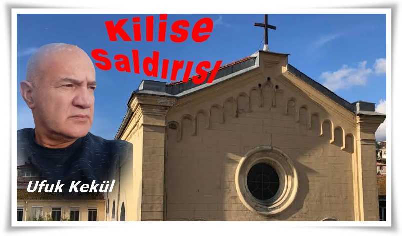 KİLİSE SALDIRISI