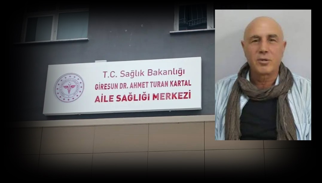 VANLI DR.KARTAL’ IN ADI GİRESUN’DA SAĞLIK MERKEZİ’ NDE YAŞATILACAK