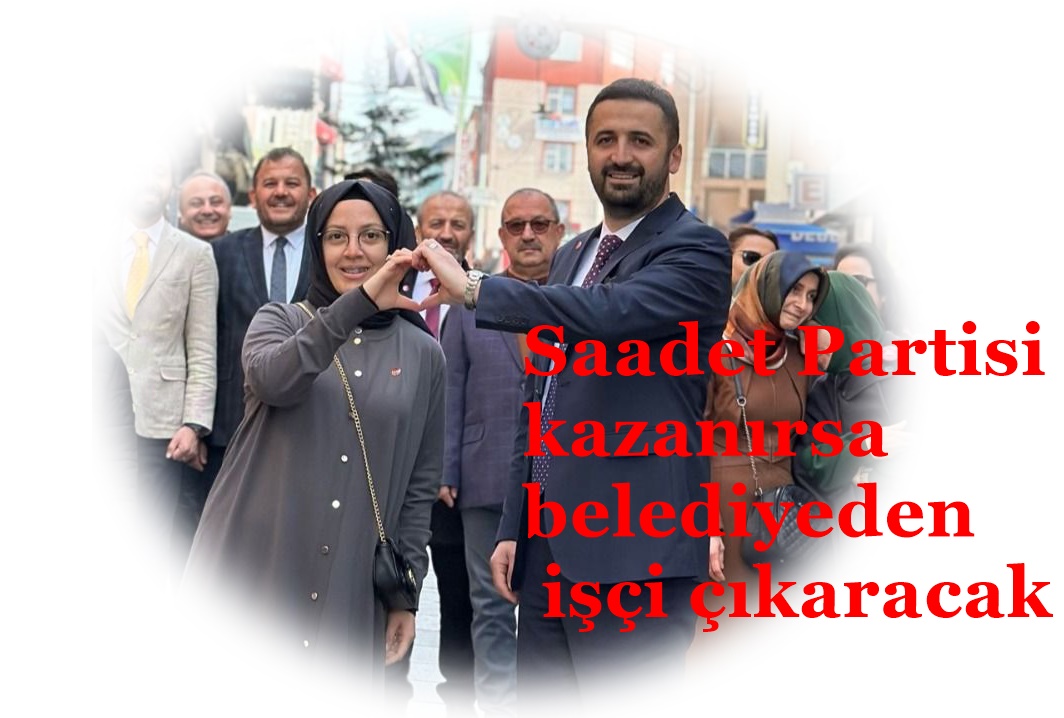 Saadet Partisi’nde aday değişti